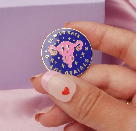 Pin`s "je m'en bats les ovaires"