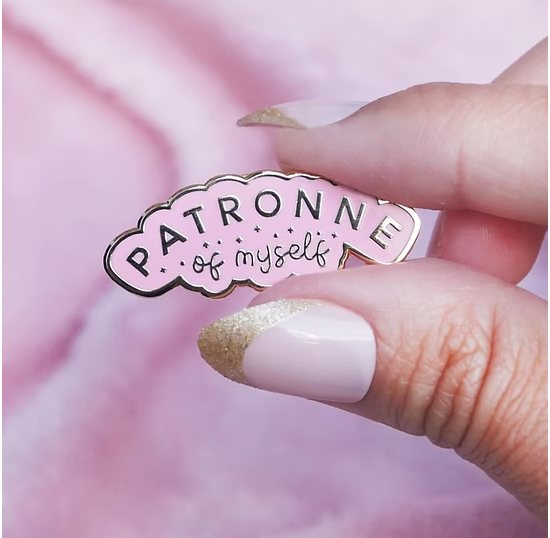 Pin`s "patronne of myslef"